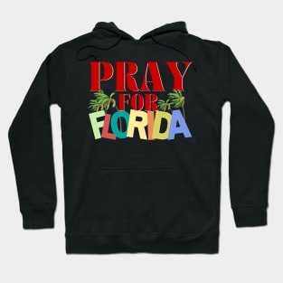 Pray For Florida Hoodie